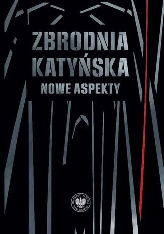 Zbrodnia katyńska. Nowe aspekty Witold Wasilewski, Sławomir Kalbarczyk - okladka książki