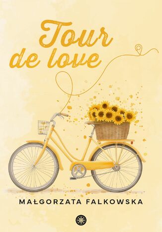 Tour de Love Małgorzata Falkowska - okladka książki