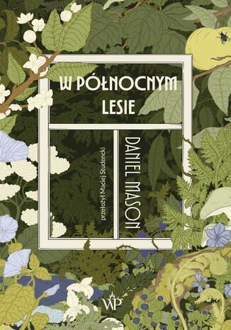 W północnym lesie Daniel Mason - okladka książki