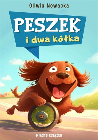Peszek i dwa kółka Oliwia Nowacka - okladka książki