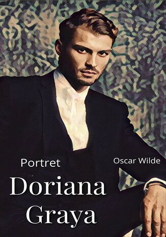 Portret Doriana Graya Oscar Wilde - okladka książki