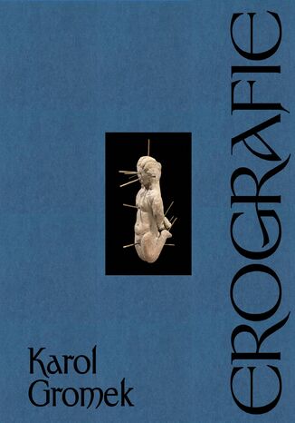 Erografie Karol Gromek - okladka książki