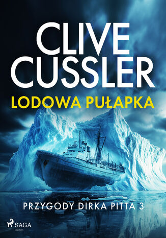 Przygody Dirka Pitta 3: Lodowa pułapka (#3) Clive Cussler - okladka książki