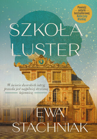 Szkoła luster Ewa Stachniak - okladka książki