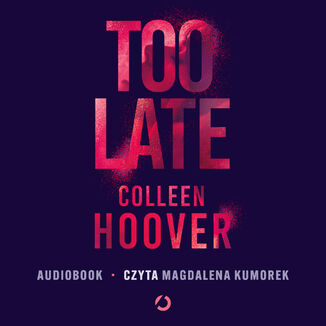 Too Late Colleen Hoover - audiobook MP3