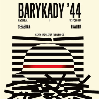 Barykady '44. Nadzieja i wspólnota Sebastian Pawlina - audiobook MP3
