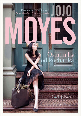 Ostatni list od kochanka Jojo Moyes - okladka książki