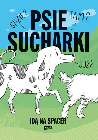 Psie sucharki idą na spacer Maria Apoleika - okladka książki