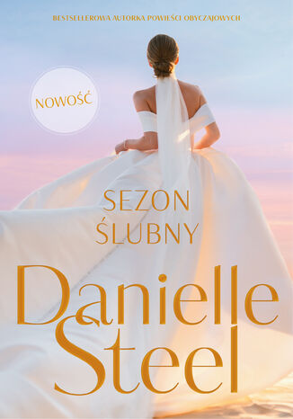 Sezon ślubny Danielle Steel - okladka książki