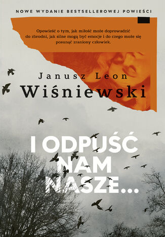 I odpuść nam nasze Janusz Leon Wiśniewski - okladka książki