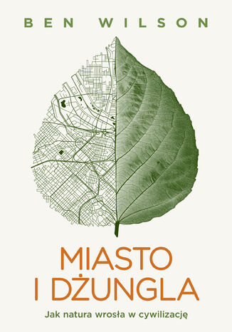 Miasto i dżungla Ben Wilson - okladka książki