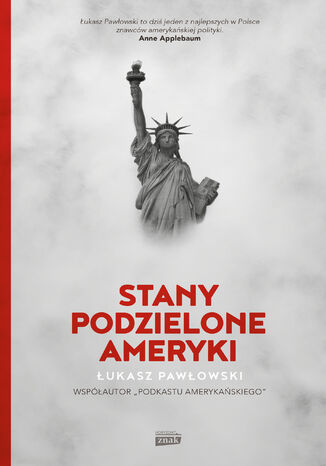 Stany Podzielone Ameryki Łukasz Pawłowski - okladka książki