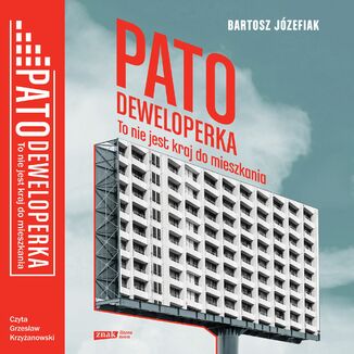 Patodeweloperka. To nie jest kraj do mieszkania Bartosz Józefiak - audiobook MP3