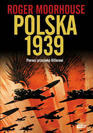 Polska 1939 Roger Moorhouse - okladka książki