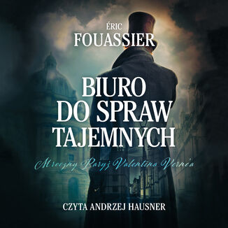 Biuro do spraw tajemnych Éric Fouassier - audiobook MP3