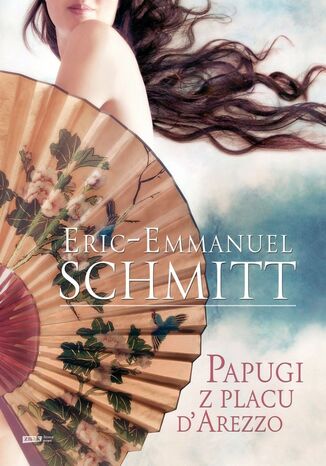 Papugi z placu d'Arezzo Eric-Emmanuel Schmitt - okladka książki