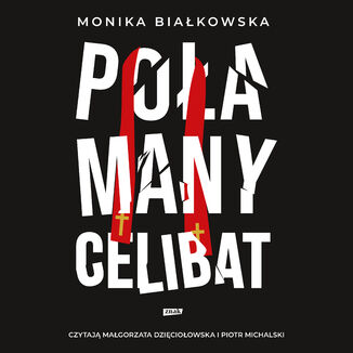 Połamany celibat Monika Białkowska - audiobook MP3