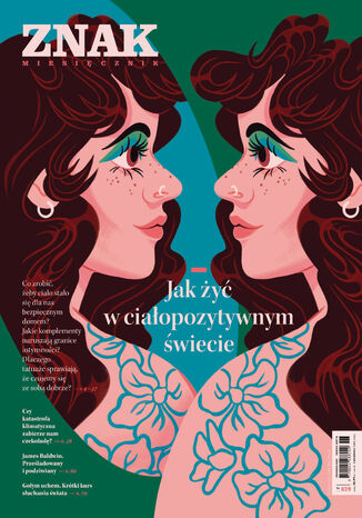 Miesięcznik ZNAK 829 (06/2024) - Jak żyć w ciałopozytywnym świecie Autor zbiorowy - okladka książki