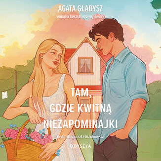 Tam, gdzie kwitną niezapominajki Agata Gładysz - audiobook MP3