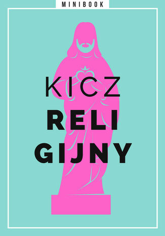 Kicz religijny. Minibook  - okladka książki