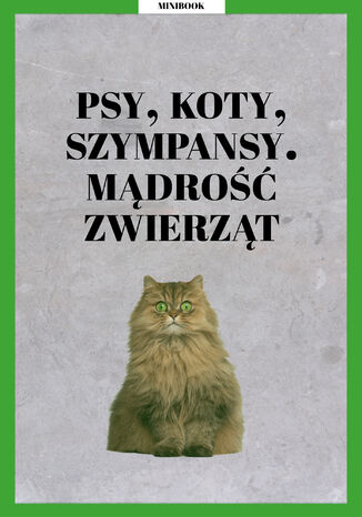 Psy, koty, szympansy. Mądrość zwierząt  - okladka książki