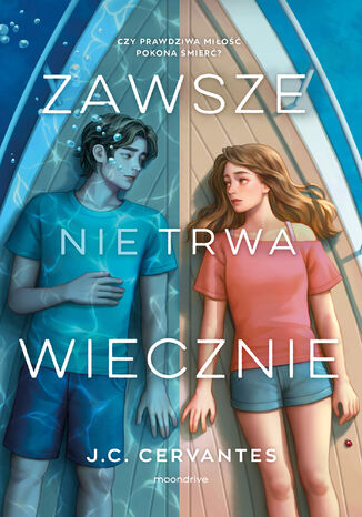 Zawsze nie trwa wiecznie J. C. Cervantes - okladka książki