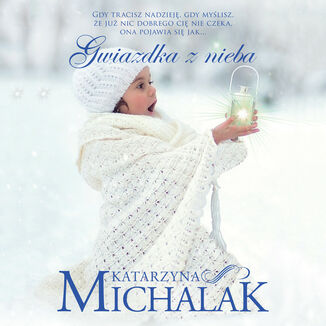 Gwiazdka z nieba Katarzyna Michalak - audiobook MP3