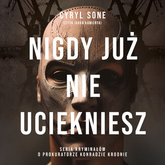 Nigdy już nie uciekniesz Cyryl Sone - audiobook MP3
