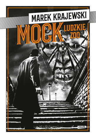 MOCK. Ludzkie zoo Marek Krajewski - okladka książki