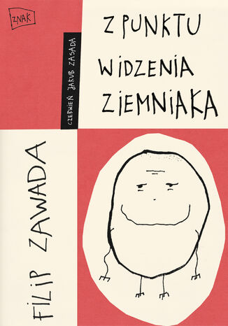 Z punktu widzenia ziemniaka Filip Zawada - okladka książki