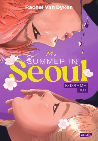 My Summer in Seoul Rachel Van Dyken - okladka książki