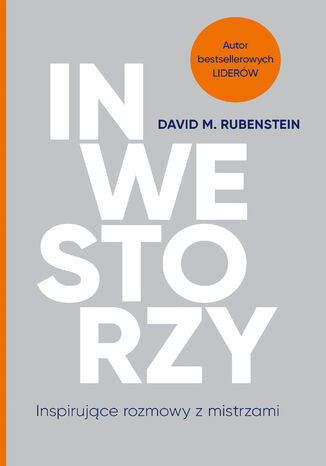Inwestorzy. Inspirujące rozmowy z mistrzami David M. Rubenstein - okladka książki