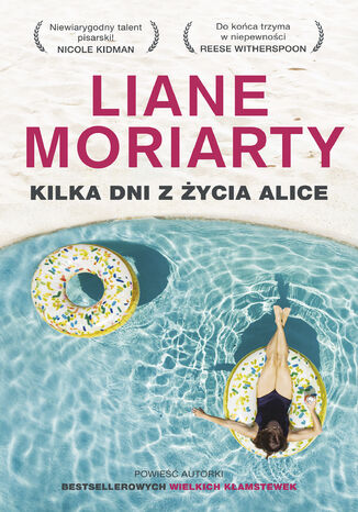 Kilka dni z życia Alice Liane Moriarty - okladka książki