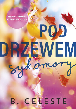 Pod drzewem sykomory B. Celeste - okladka książki