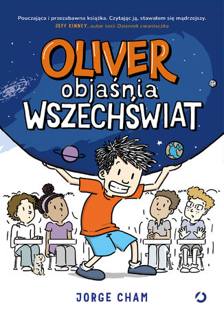 Oliver objaśnia wszechświat Jorge Cham - okladka książki
