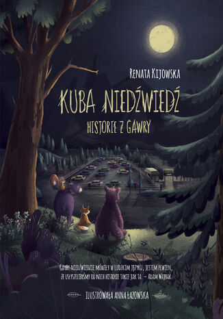 Kuba Niedźwiedź. Historie z gawry Kijowska Renata - okladka książki
