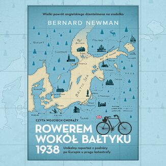 Rowerem wokół Bałtyku 1938 Bernard Newman - audiobook MP3