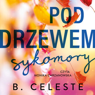 Pod drzewem sykomory B. Celeste - audiobook MP3