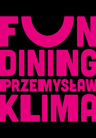 Fun dining. Prosto i genialnie Przemysław Klima - okladka książki