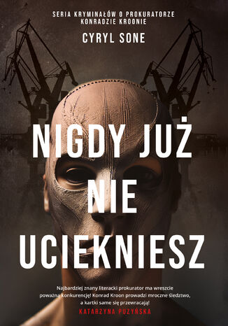 Nigdy już nie uciekniesz Cyryl Sone - okladka książki