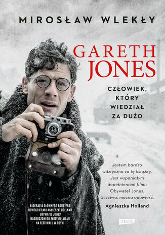 Gareth Jones. Człowiek, który wiedział za dużo Mirosław Wlekły - okladka książki