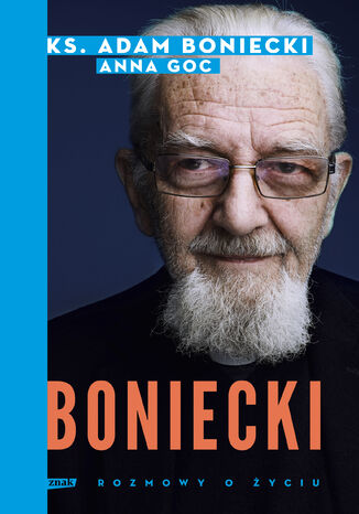Boniecki. Rozmowy o życiu Adam Boniecki, Anna Goc - okladka książki