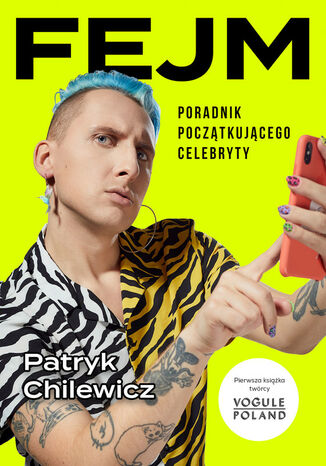 FEJM. Poradnik początkującego celebryty Patryk Chilewicz - okladka książki