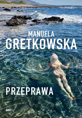 Przeprawa Manuela Gretkowska - okladka książki