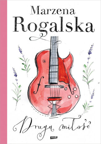 Druga miłość Marzena Rogalska - okladka książki