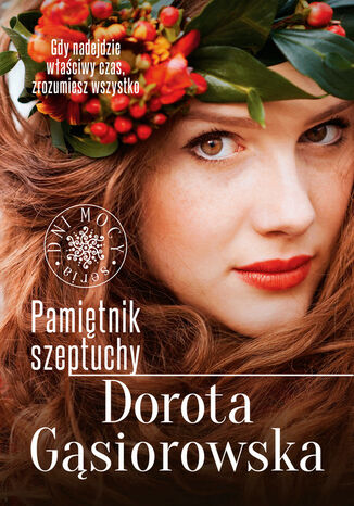 Pamiętnik szeptuchy Dorota Gąsiorowska - okladka książki
