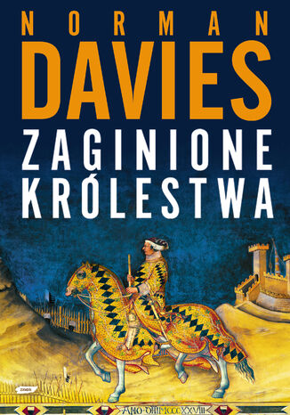 Zaginione królestwa Norman Davies - okladka książki