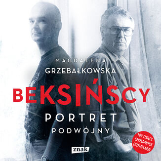 Beksińscy. Portret podwójny Magdalena Grzebałkowska - audiobook MP3
