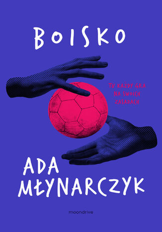 Boisko Ada Młynarczyk - okladka książki
