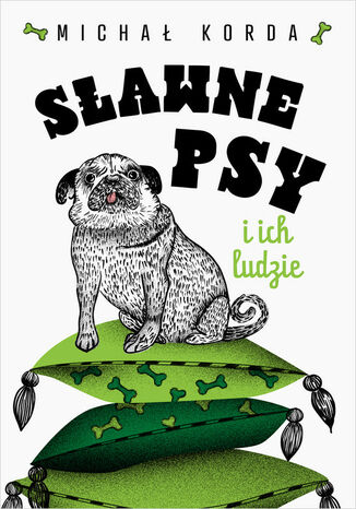 Sławne psy i ich ludzie Michał Korda - okladka książki